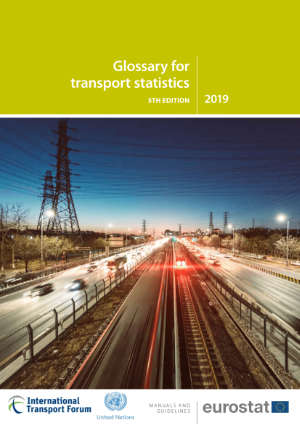 Glossary for Transport Statistics: 5th Edition