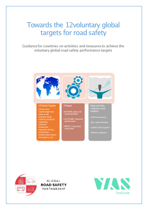 Towards the 12 voluntary global targets for road safety: Guidance for countries on activities and measures to achieve the voluntary global road safety performance targets